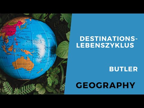Destinationslebenszyklus-Modell von Butler, Tourismus (Abitur-Wissen)