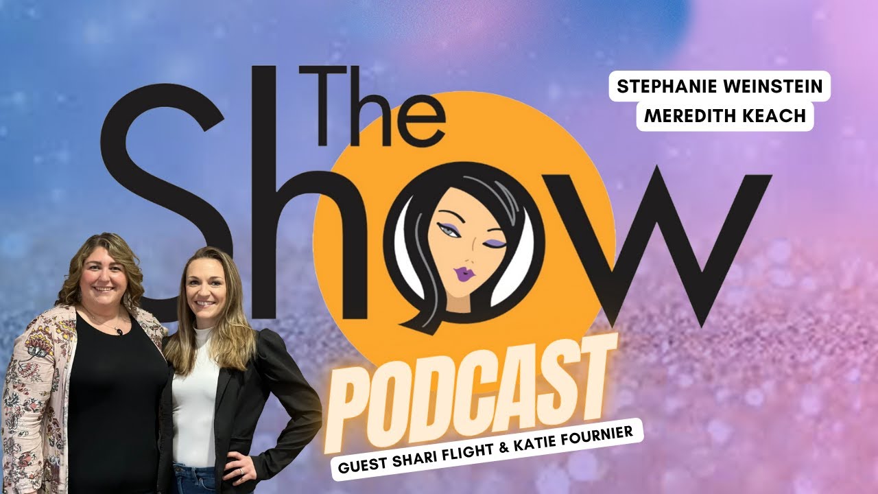 The Show with Weinstein and Keach: Shari Flight & Katie Fournier