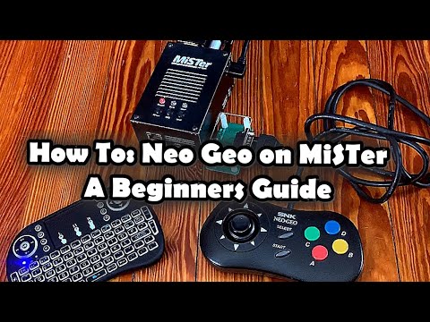 How to: Neo Geo on MiSTer | A beginners guide to setting up your Neo Geo core
