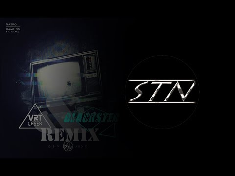 Nasko & M.I.M.E - Game On (VRT LASER & BlackSter Remix)
