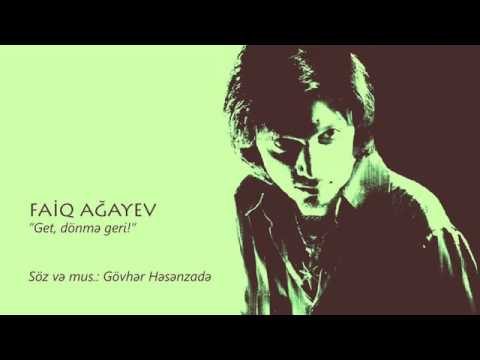 Faiq Agayev - Donme Geri