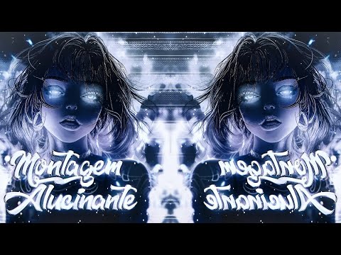 MONTAGEM ALUCINANTE (Slowed + Reverb)