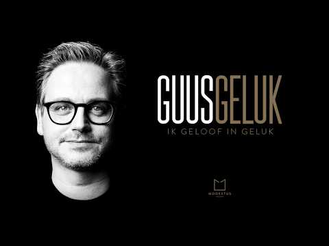 Guus Meeuwis - Ik Geloof In Geluk [Audio Only]