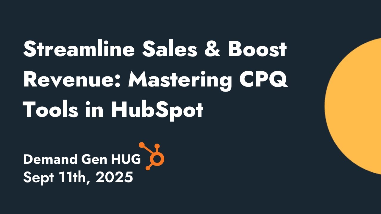 Streamline Sales & Boost Revenue: Mastering CPQ Tools in HubSpot