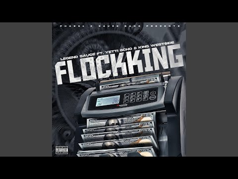 Flockking (feat. Yetti 8cho & King West$ide)