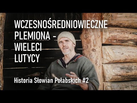 Historia Słowian Połabskich - część #2 Wieleci - Lutycy | od VIII do XII wieku