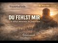Du fehlst mir – @Nebelmensch | Tief emotionale deutsche Ballade