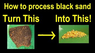 How to separate Gold from black sand easily and get all the gold out