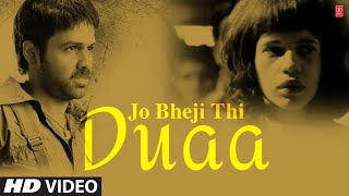 Jo Bheji Thi Duaa Shanghai Full Song  Emraan hashm