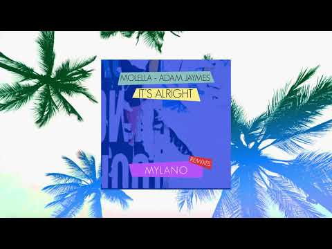 Molella, Adam Jaymes - It's Alright (Mylano Club Remix)