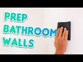 How To Prep Bathroom Walls Before Painting