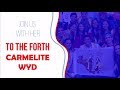 Forth Carmelite WYD