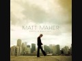 Maranatha - Matt Maher