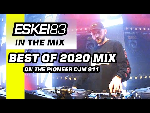 ESKEI83 - LIVE DJ MIX BEST OF 2020 on the Pioneer DJM S11 (Eskei83 Tracks only)
