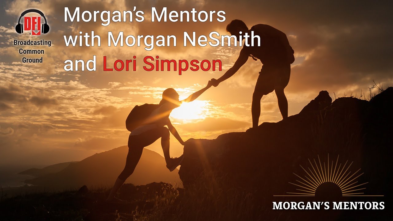Morgan's Mentors Episode 9: Lori Simpson, P.E., G.E.