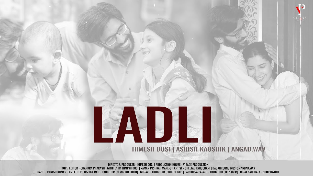 LADLI IAshish Kaushik I Angad.Wav I Himesh Dosi - Father's Day Special Song