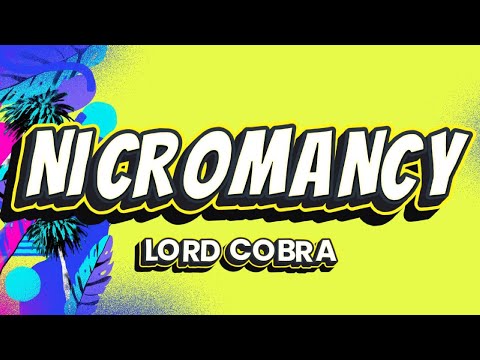 Nicromancy - Lord Cobra