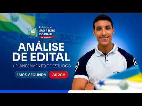 CONCURSO PREF. SÃO PEDRO DO PIAUÍ/PI: ANÁLISE DE EDITAL + PLANEJAMENTO DE ESTUDOS