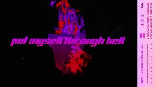 PUT MYSELF THROUGH HELL Music Video
