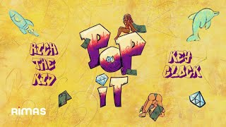 Rich The Kid, Key Glock - POP IT (Lyric Video)
