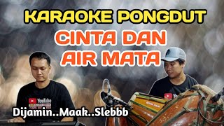 Download lagu CINTA DAN AIR MATA - KARAOKE PONGDUT mp3