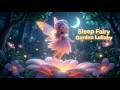 Sleep Fairy Garden Lullaby ‍ ️ Gentle Bedtime Song For Babies Toddlers