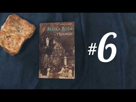 #6 Objawienia w Lourdes - dziennikarskie śledztwo z XIX wieku. 11.02 wspominamy Matkę Bożą z Lourd!