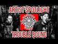 TROUBLE BOUND When The Universe Wants You To Know A Punk Band