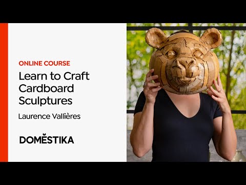 Cardboard Sculptures for Beginners - Course by Laurence Vallières | Domestika English