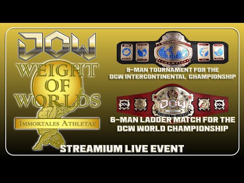 DCW Weight of Worlds Streamium Live Event