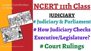 (P4C6 11th Polity) Judiciary & Parliament, How Judiciary exercises checks over Executive/Legislature