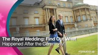 The Royal Wedding: What Happened After the Ceremony!