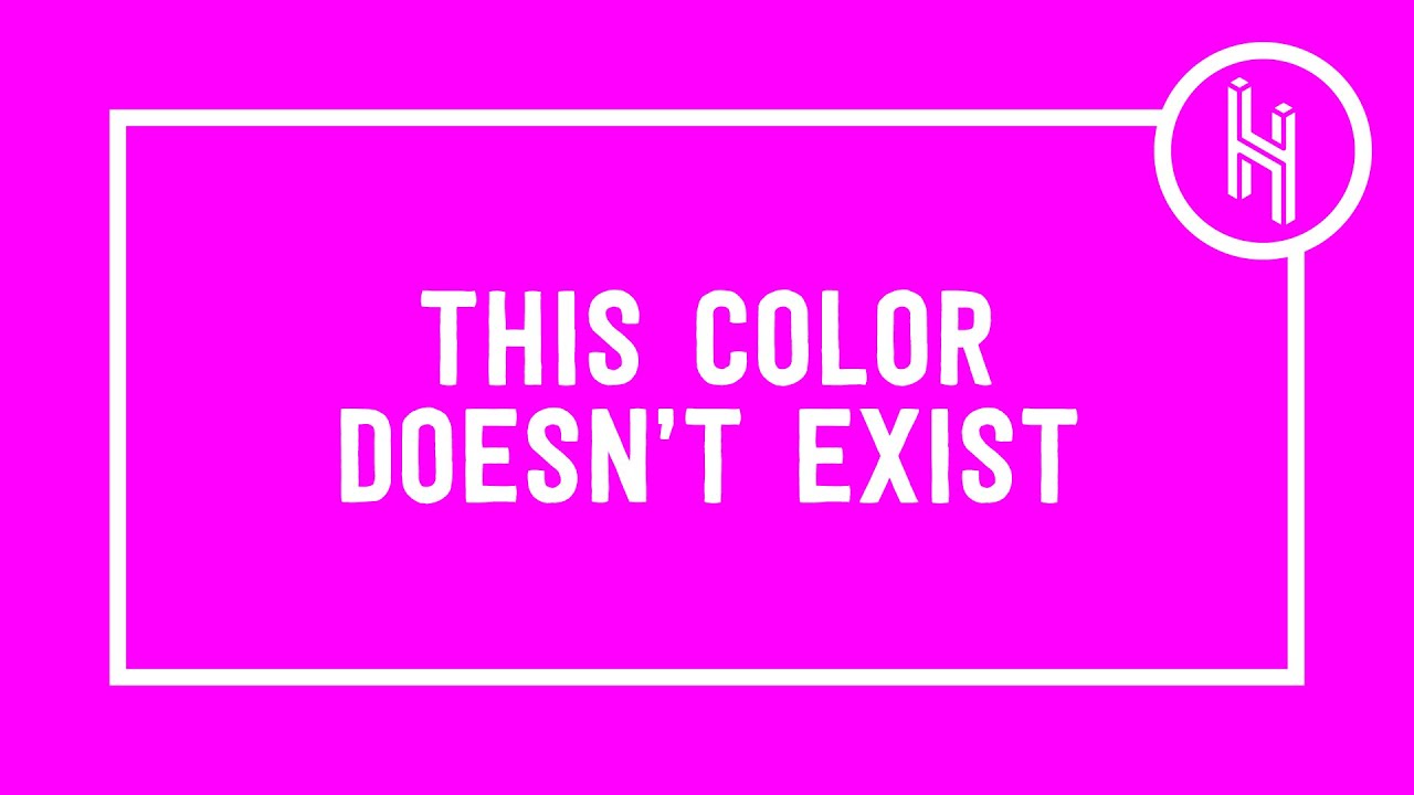 Why This Color Doesn't Actually Exist