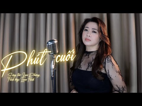 Phút cuối (NS Lam Phương) | Lucie Trinh (cover)