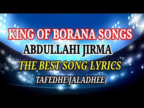 THE BEST SONG ABDULLAHI JIRMA FEDHE YA JALADHEE LYRICS BEKACHA