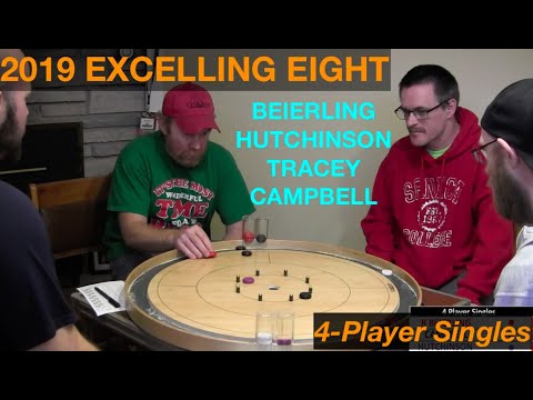 2019 Excelling Eight Crokinole - 4 Player Singles - Beierling/Hutchinson/Tracey/Campbell