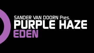 Sander van Doorn pres. Purple Haze  - Eden (Original Mix)