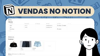 Vendas mensais e por produtos（00:06:57 - 00:09:19） - Como registrar suas vendas no Notion | Simples e fácil!