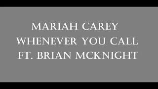 Mariah Carey - Whenever You Call Ft Brian Mcknight Lyrics