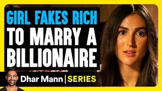 Girl FAKES RICH To MARRY BILLIONAIRE What Happens 