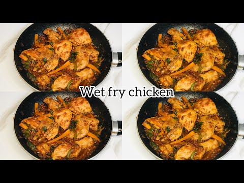 How To Make Perfect Chicken Wet-fry | Wet-fry Chicken Recipe #chickenrecipe