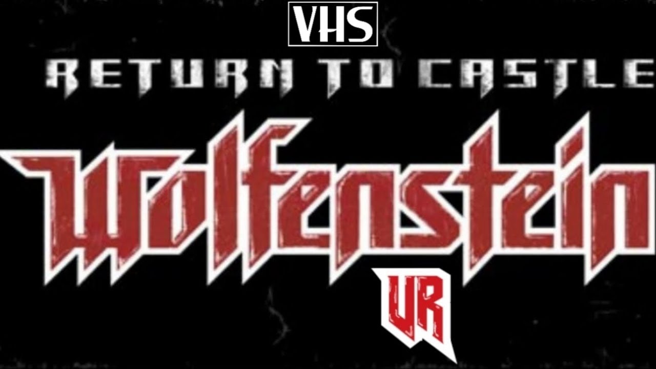 Return to Castle Wolfenstein VR