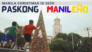 Manila Christmas ID 2020 - &quot;Pasko na Naman - Ang Pasko Ay Sumapit&quot;