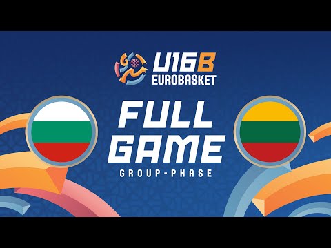 Group Phase | Bulgaria v Lithuania | Full Basketball Game | FIBA U16 Women's EuroBasket 2025 Div. B