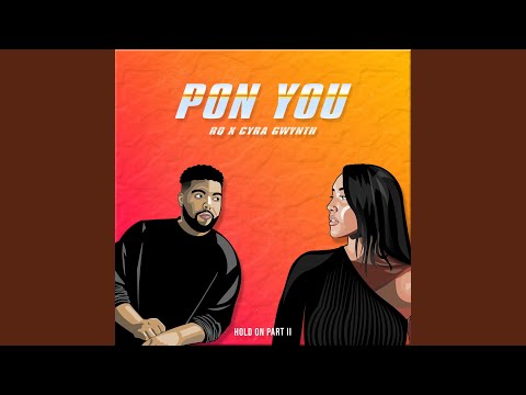 Pon You (Hold on Pt. 2)