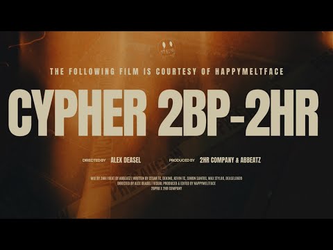 Cypher 2BP x 2HR (Visual By HappyMeltFace) (CesarTC, Deking, KevinTC, SimonSantos, MaxStylo, Deasel)
