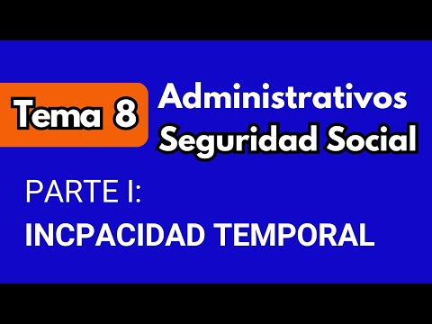 Tema 8 | Administrativos de la Seguridad Social