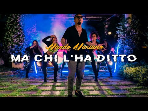 Nando Mariano - Ma chi l'ha ditto (Official video 2020)