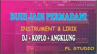 Download lagu Karaoke Buih Jadi Permadani Dj Angklung koplo lirik tanpa vokal mp3