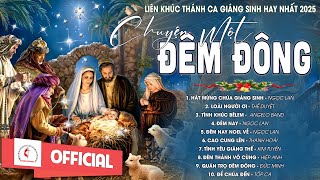 Nhạc Thánh Ca Giáng Sinh 2025 | Chuyện Một Đêm Đông | Những Bài Thánh Ca Giáng Sinh Hay Nhất